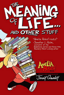 Amelia Rules!: The Meaning of Life... and Other Stuff book