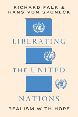 Liberating the United Nations: Realism with Hope book