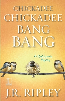Chickadee Chickadee Bang Bang book
