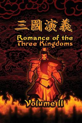 The Romance of the Three Kingdoms, Vol. 2 by Luo Guanzhong