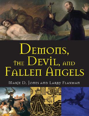 Demons, The Devil, And Fallen Angels book