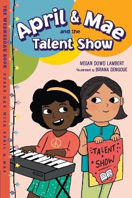 April & Mae and the Talent Show: The Wednesday Book book