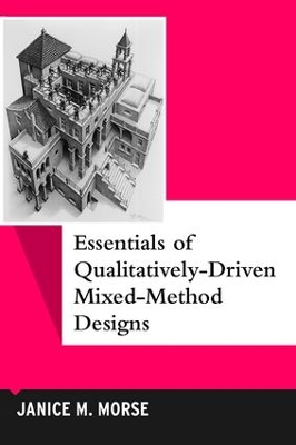 Essentials of Qualitatively-Driven Mixed-Method Designs book