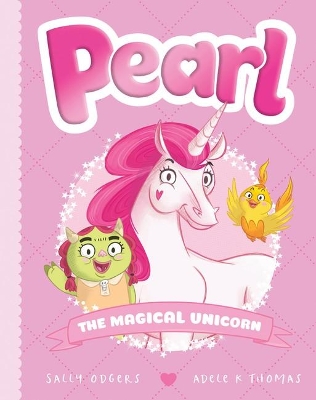 The Magical Unicorn (Pearl #1) by Sally Odgers