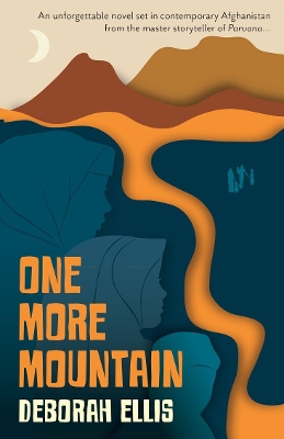 One More Mountain: A Parvana Story book