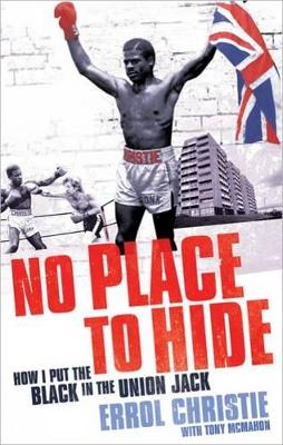 No Place to Hide: How I Put the Black in the Union Jack book