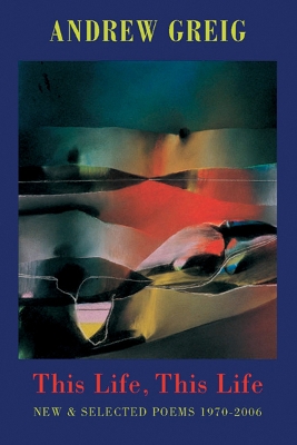This Life, This Life: Selected Poems 1970-2006 book