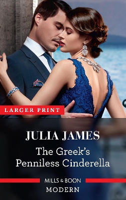 The Greek's Penniless Cinderella by Julia James