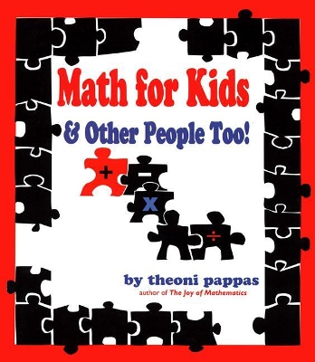 Math For Kids and Other People Too book