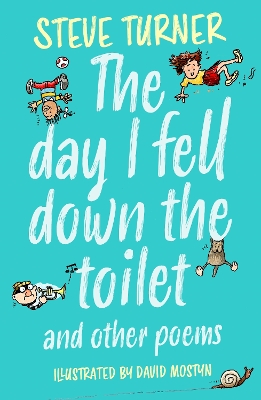 The Day I Fell Down the Toilet and Other Poems book