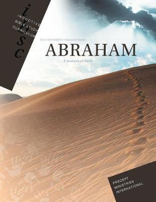 Abraham - Journey of Faith (Inductive Bible Study Curriculum Workbook) book