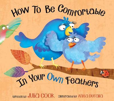 How to Be Comfortable in Your Own Feathers book