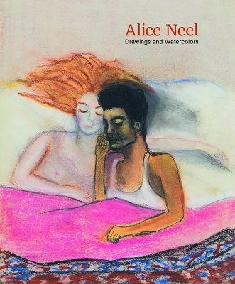 Alice Neel: Drawings and Watercolours 1927-1978 book