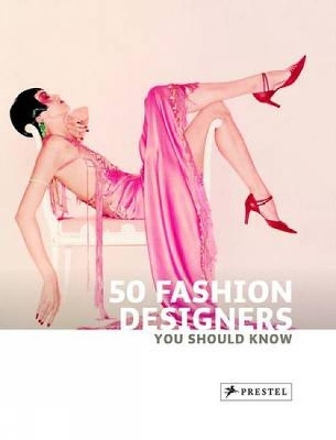 50 Fashion Designers You Should Know book