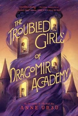 The Troubled Girls of Dragomir Academy book