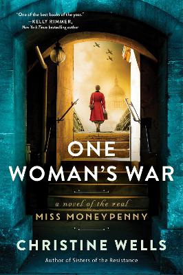 One Woman's War: A Novel of the Real Miss Moneypenny book