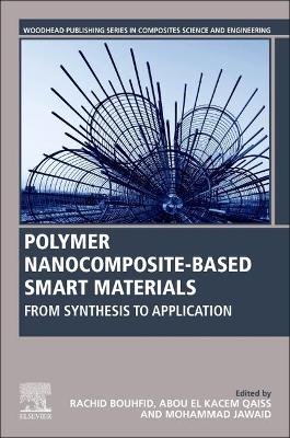 Polymer Nanocomposite-Based Smart Materials: From Synthesis to Application book