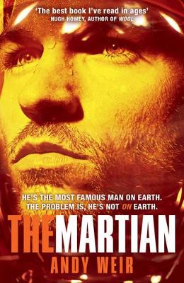 The Martian: Stranded on Mars, one astronaut fights to survive book