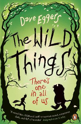 The Wild Things by Dave Eggers