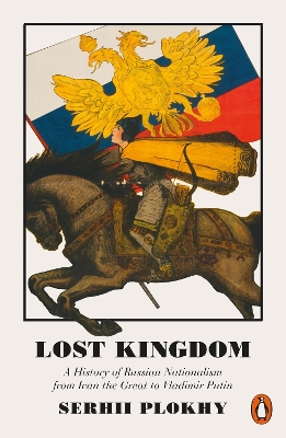 Lost Kingdom by Serhii Plokhy