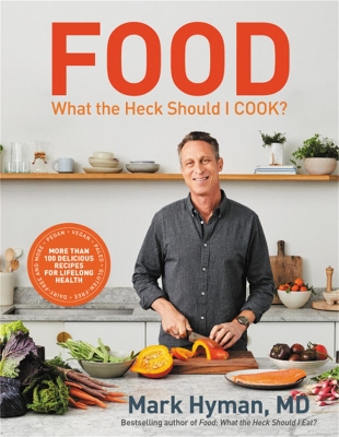 Food: What the Heck Should I Cook?: More than 100 delicious recipes--pegan, vegan, paleo, gluten-free, dairy-free, and more--for lifelong health book