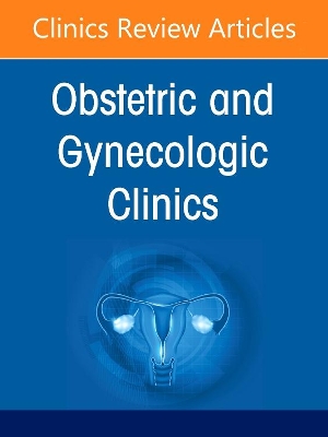 Global Women's Health, An Issue of Obstetrics and Gynecology Clinics: Volume 49-4 book