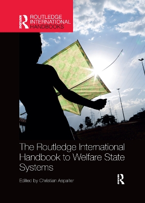 The Routledge International Handbook to Welfare State Systems book