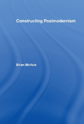 Constructing Postmodernism book