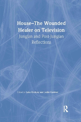 House: The Wounded Healer on Television by Luke Hockley