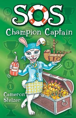 SOS: Champion Captain: School of Scallywags (SOS): Book 4 book