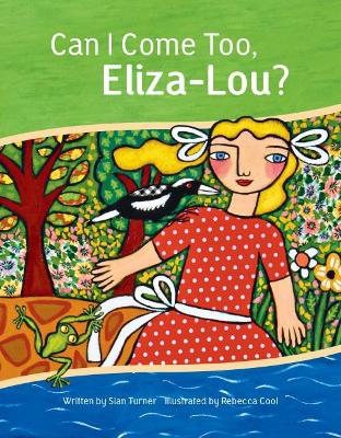 Can I Come Too, Eliza-Lou? book
