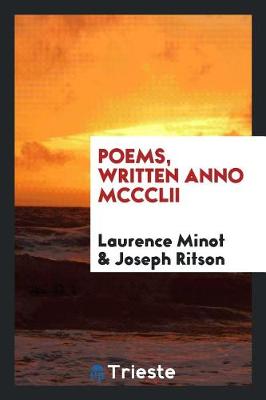 Poems, Written Anno MCCCLII by Laurence Minot
