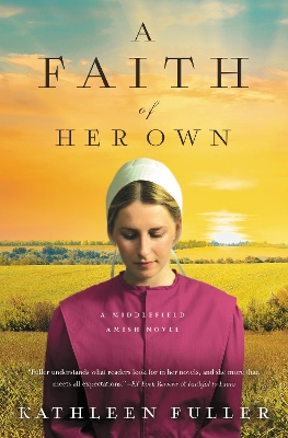 A Faith of Her Own by Kathleen Fuller