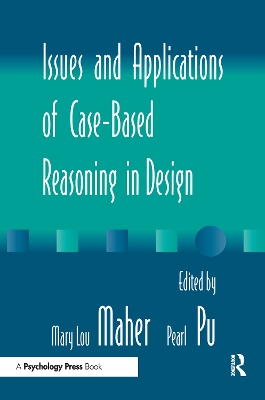 Issues and Applications of Case-Based Reasoning to Design book