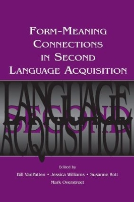 Form Meaning Connections in Second Language Acquisition book