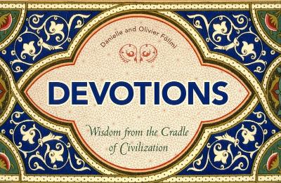 Devotions: Wisdom from the Cradle of Civilization book