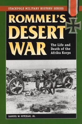 Rommel'S Desert War by Samuel W Mitcham