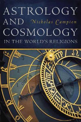 Astrology and Cosmology in the World's Religions book