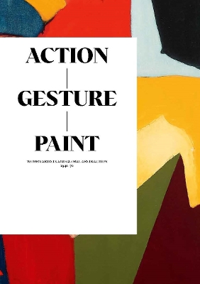 Action / Gesture / Paint: a global story of women and abstraction 1940–70 book