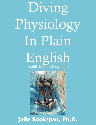 Diving Physiology In Plain English book