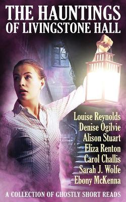 Hauntings of Livingstone Hall book