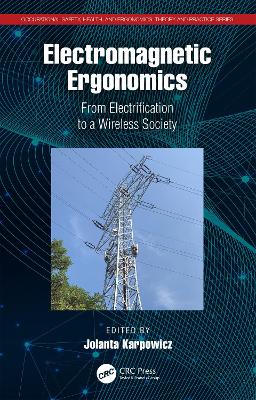 Electromagnetic Ergonomics: From Electrification to a Wireless Society book