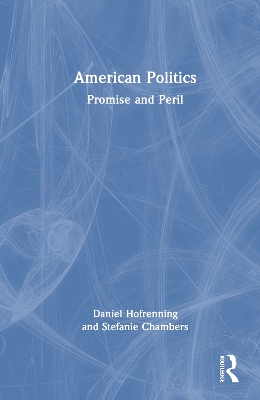 American Politics: Promise and Peril book