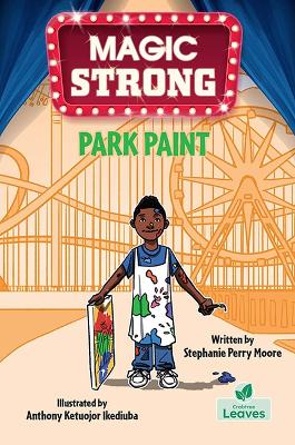 Park Paint by Stephanie Perry Moore