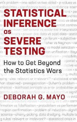 Statistical Inference as Severe Testing book