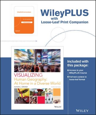 Visualizing Human Geography: At Home in a Diverse World Third Edition Loose-leaf Print Companion by Alyson L. Greiner