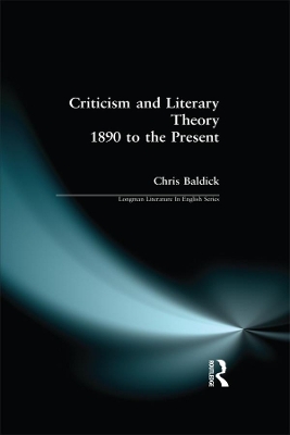 Criticism and Literary Theory 1890 to the Present by Chris Baldick