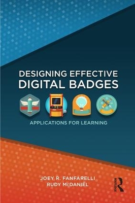 Designing Effective Digital Badges by Joey R. Fanfarelli