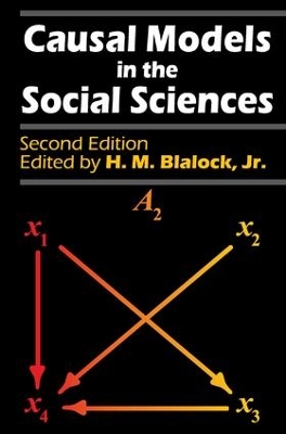 Causal Models in the Social Sciences by H.M. Blalock Jr.