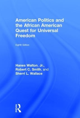 American Politics and the African American Quest for Universal Freedom book